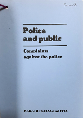 Cover with 'Police and public: Complaints against the police' printed and 'Exhibit 8' pencilled on.